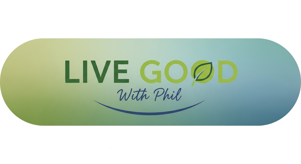 Live Good With Phil